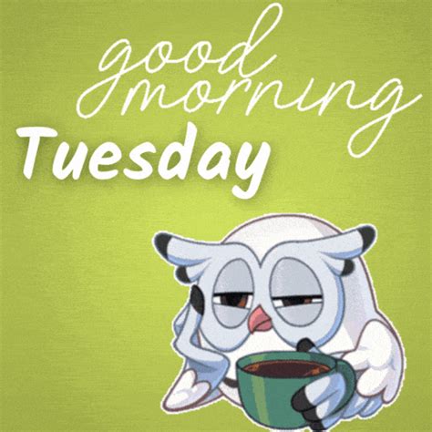 Category: Good Morning <strong>GIFs</strong>. . Happy tuesday gif funny
